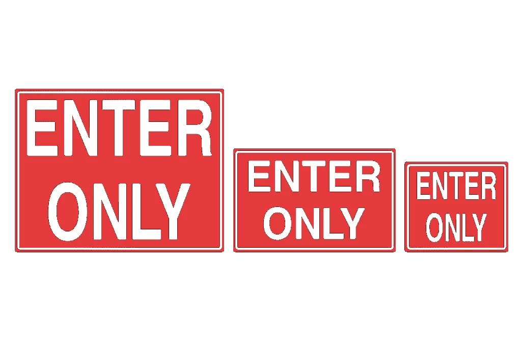 Enter Only Sign 3 Enter Only Sign