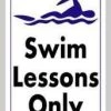 Swim Lessons Only Sign 1 Swim Lessons Only Sign -Swimming Equipment Store 704