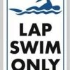 Lap Swim Only Sign -Swimming Equipment Store 707