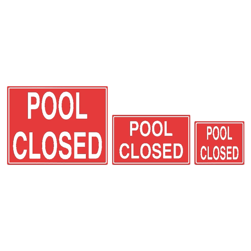 Pool Closed Sign 3 Pool Closed Sign
