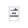 Spa Closed Sign -Swimming Equipment Store spa closed sign